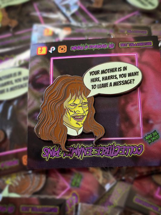 Your mothers in here enamel pin